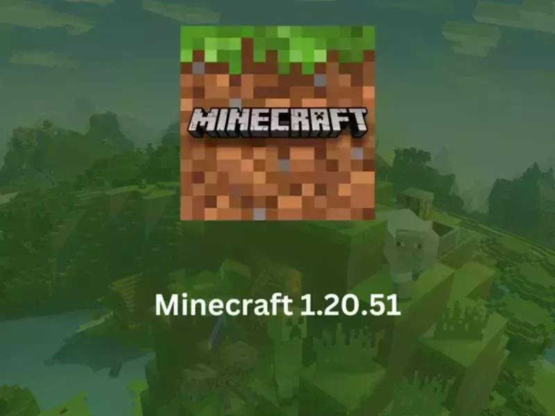 Một số lỗi được nhà phát hành Mojang sửa đổi trong Minecraft 1.20.51 apk