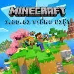 Tải Minecraft 1.20.81 Tiếng Việt Miễn Phí Mới Nhất Cho Android
