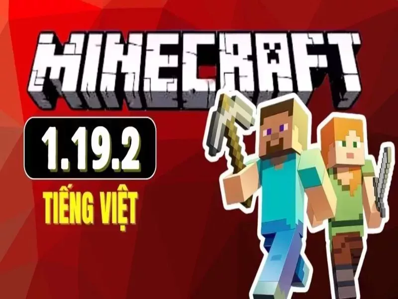 Tổng quan về Minecraft 1.19.2 Tiếng Việt Apk