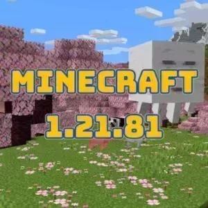 Tải Minecraft 1.21.81 APK Miễn Phí Mới Nhất