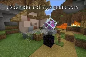 Tổng Hợp Các Công Thức Chế Tạo Trong Minecraft Mà Bạn Cần Biết