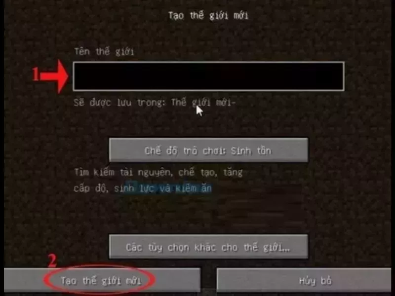 Nhấp Tạo thế giới để bắt đầu thế giới sinh tồn trong Minecraft